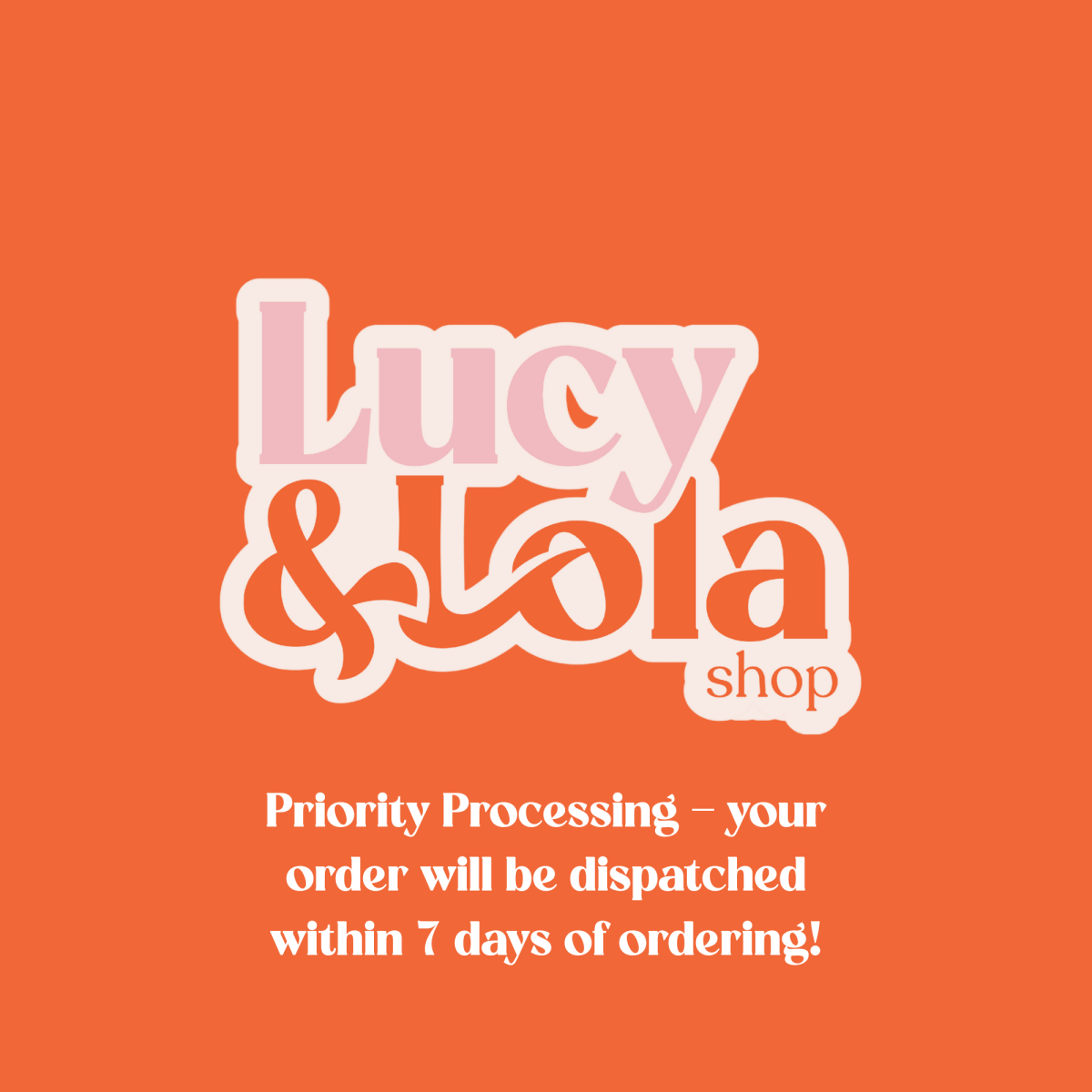 Premium Priority Processing - Lucy and Lola Shop